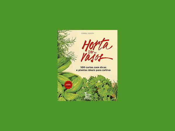 Os Melhores Livros para Criar sua Horta em Casa ou Apartamento